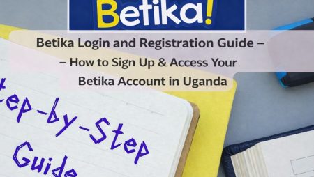 Betika Uganda Login and Registration Guide